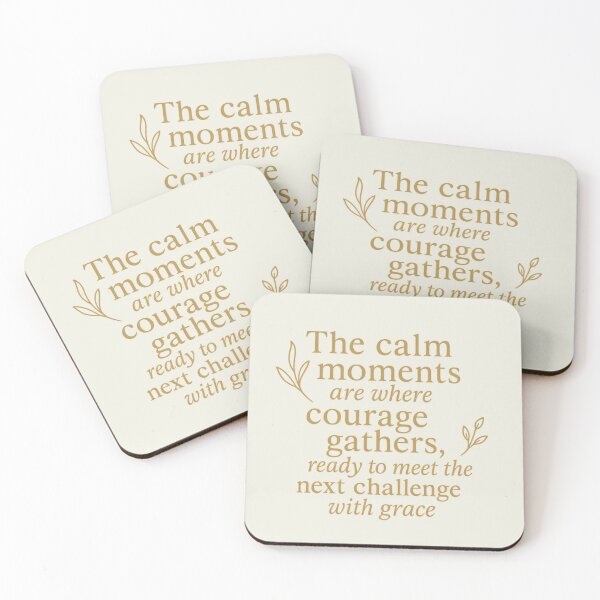 Item preview, Calm Moments Gather Courage Gracefully designed and sold by Taya Johnston.