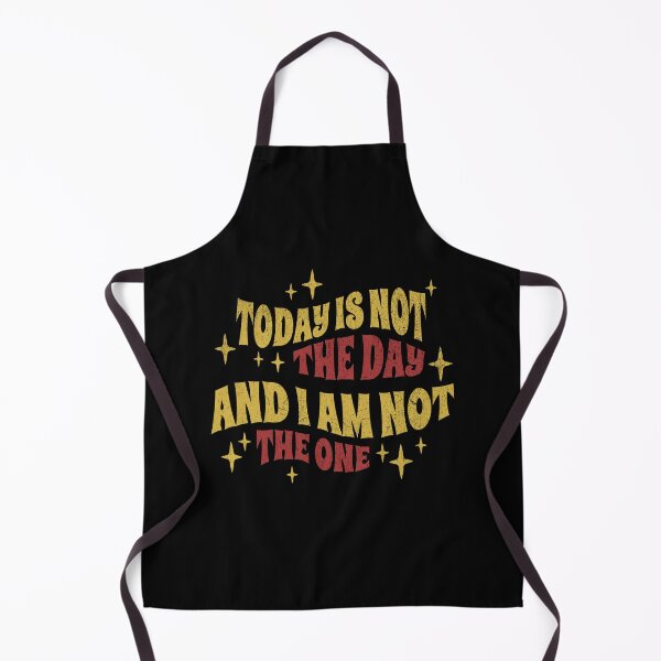 Item preview, Today Is Not The Day And I Am Not The One – Sassy Quote designed and sold by dudelinart.