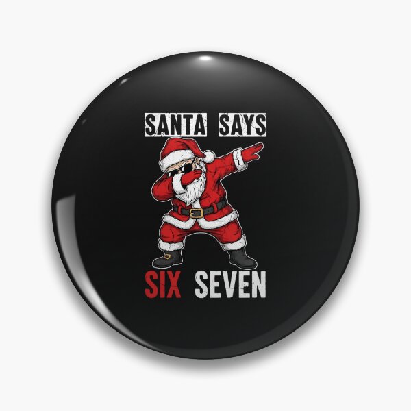 Item preview, Santa Says Six Seven Dabbing 67 Meme Xmas Boys Girls designed and sold by grumpzara.