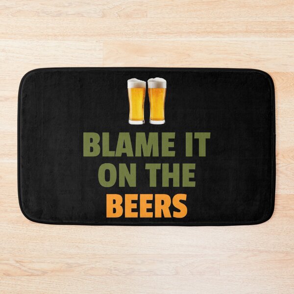 Item preview, Blame It On The Beers designed and sold by RR-Creative.