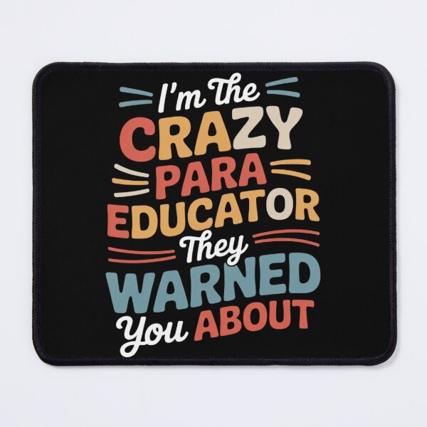 Item preview, Paraeducator Paraprofessional Crazy Paraeducator designed and sold by Belkisallen.