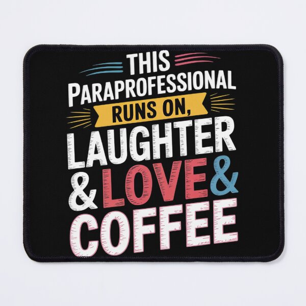 Item preview, Paraprofessional runs on Laughter Love Coffee Para designed and sold by Belkisallen.
