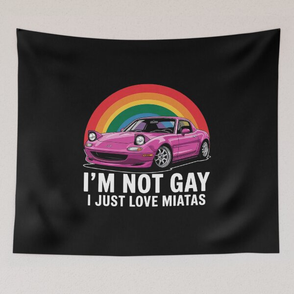 Item preview, I’m Not Gay I Just Love Miatas LGBT Rainbow Lesbian Pride designed and sold by khorbiasieno.