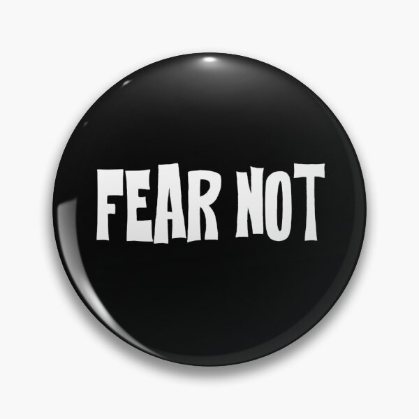 Item preview, FEAR NOT designed and sold by art1st7.