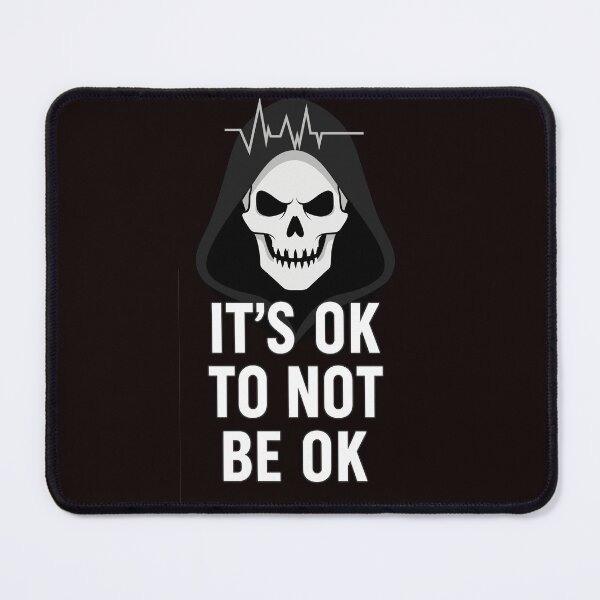 Item preview, IT’S OK TO NOT BE OK – Mental Health Awareness Grim Reaper Graphic designed and sold by Tadeusz1.