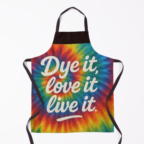 Item preview, Dye it, love it, live it. designed and sold by TroyTheTerrific.