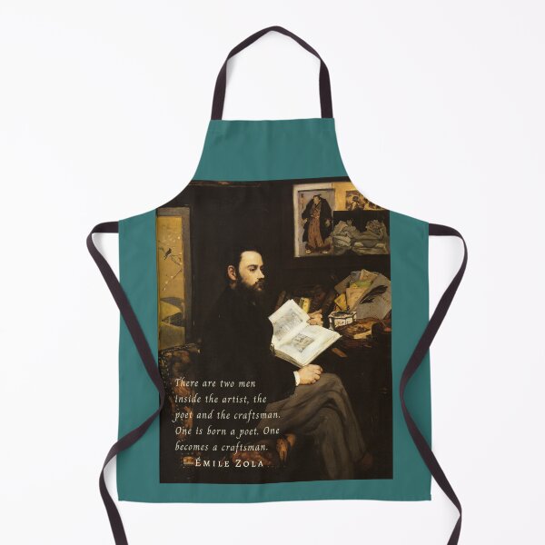 Item preview, Émile Zola quote: There are two men inside the artist, the poet and the craftsman. One is born a poet. One becomes a craftsman. designed and sold by artbleed.
