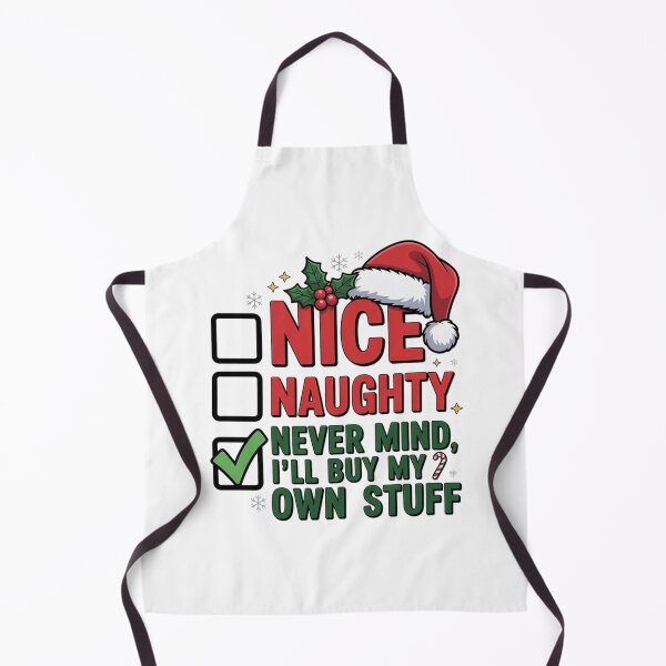 Item preview, Funny Christmas Checklist – Nice Naughty Never Mind I’ll Buy My Own Stuff designed and sold by Tomasz Siennicki.