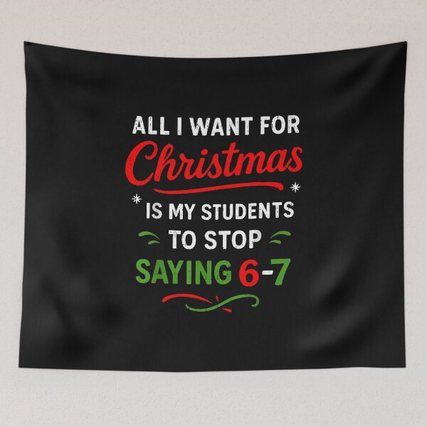 Item preview, Students Saying 6-7 67 Six Seven Funny Teacher Christmas designed and sold by MOHITSALVI.