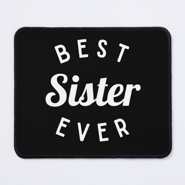 Item preview, Best Sister Ever Shirt, Funny Sister Shirt designed and sold by Sleepy Cat Design.