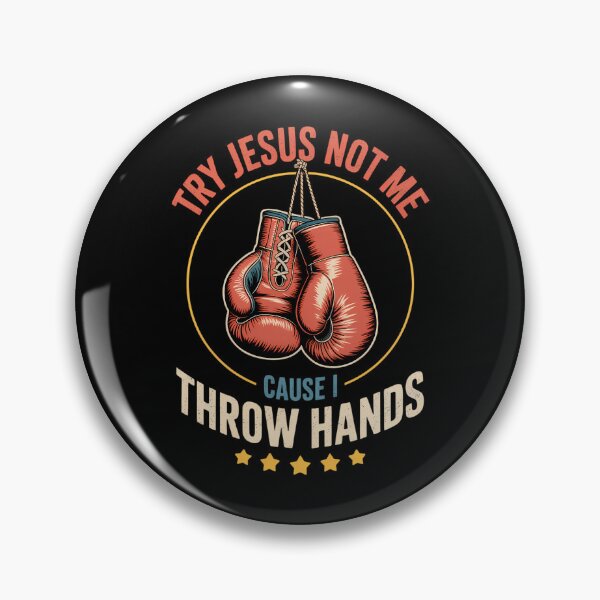 Item preview, Try Jesus Not Me Cause I Throw Hands Boxing MMA Fight designed and sold by PunkNation-Arts.