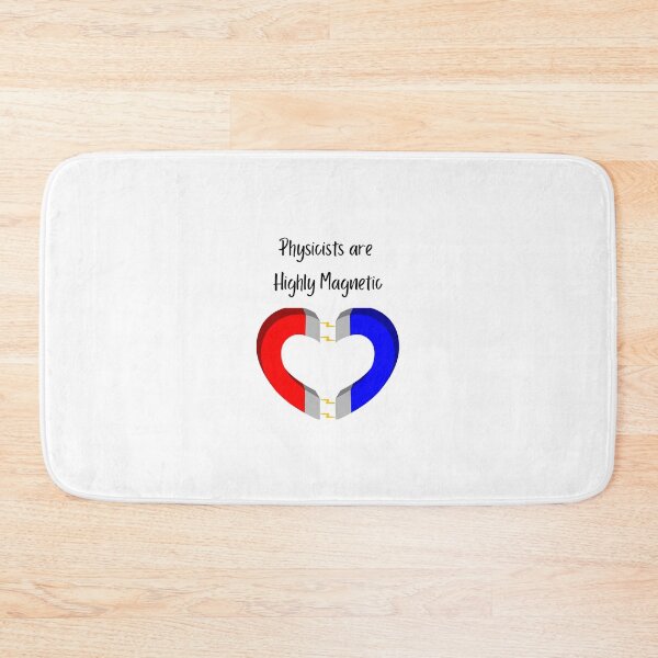 Item preview, Physicists are Highly Magnetic designed and sold by Foxy Candy.