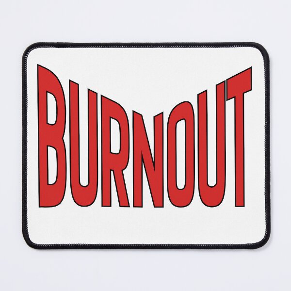 Item preview, Burnout designed and sold by GeoGoose.