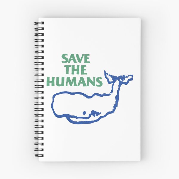 Item preview, Save The Humans Whale Quote Ecological Humor designed and sold by Ani.