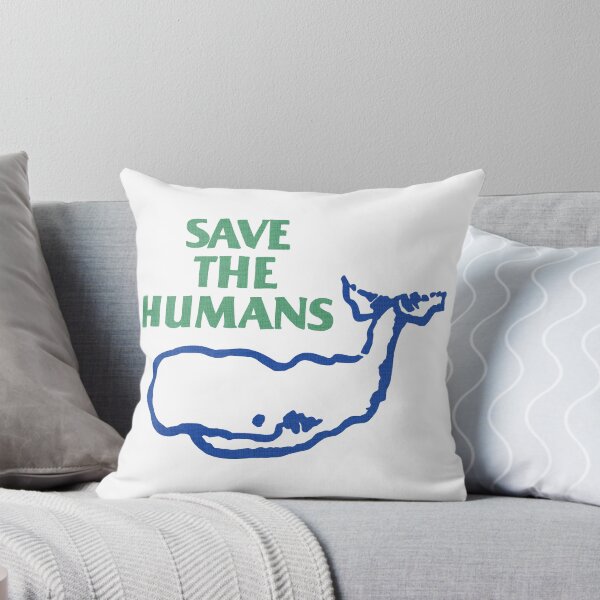 Item preview, Save The Humans Whale Quote Ecological Humor designed and sold by Ani.