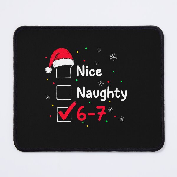 Item preview, 67 Meme Six Seven Men Boys Christmas 6-7 Meme Nice Naughty  designed and sold by TalalosART.