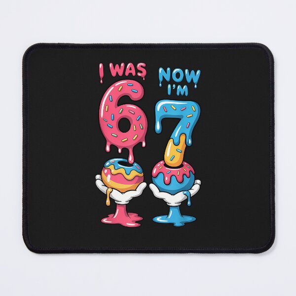 Item preview, I Was 6 Now I'M 7 Year Old Birthday Six Seven 67 Kids designed and sold by diyoor.