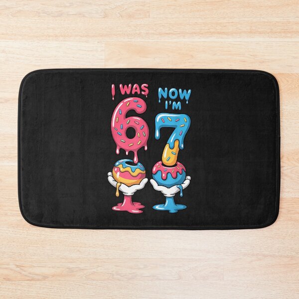 Item preview, I Was 6 Now I'M 7 Year Old Birthday Six Seven 67 Kids designed and sold by diyoor.