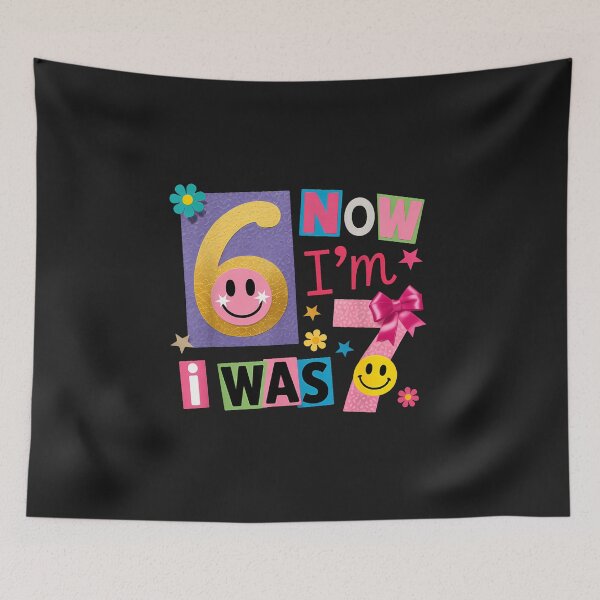 Item preview, I Was 6 Now I'M 7 Year Old Birthday Six Seven 67 Kids designed and sold by diyoor.