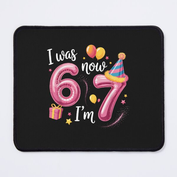 Item preview, I Was 6 Now I'M 7 Year Old Birthday Six Seven 67 Kids designed and sold by diyoor.