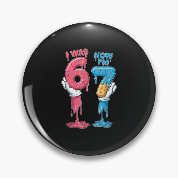 Item preview, I Was 6 Now I'M 7 Year Old Birthday Six Seven 67 Kids designed and sold by diyoor.
