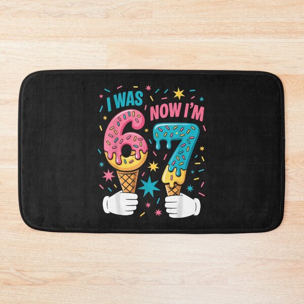 Item preview, I Was 6 Now I'M 7 Year Old Birthday Six Seven 67 Kids designed and sold by diyoor.