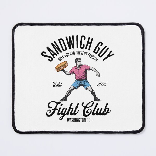 Item preview, Sandwich Guy Fight Club The Sandwich Guy Free DC Sandwich Guy Only You Can Prevent Fascism designed and sold by peggycantu.