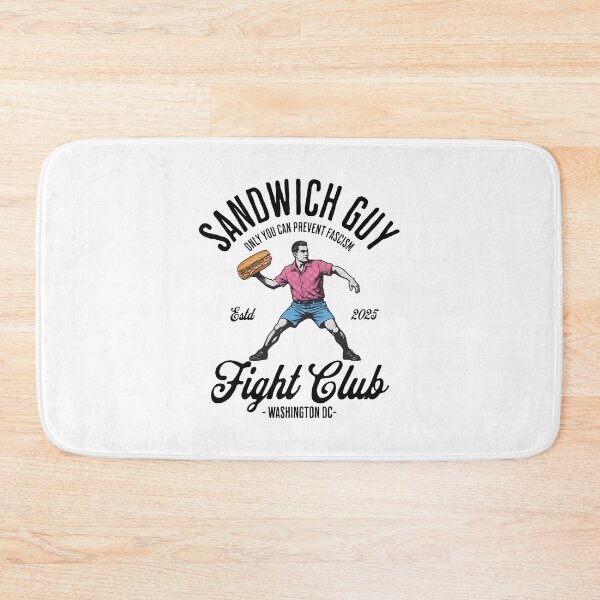 Item preview, Sandwich Guy Fight Club The Sandwich Guy Free DC Sandwich Guy Only You Can Prevent Fascism designed and sold by peggycantu.