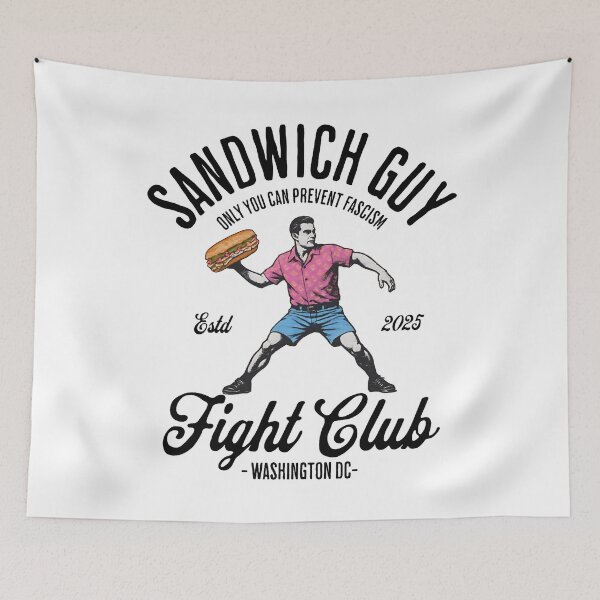 Item preview, Sandwich Guy Fight Club The Sandwich Guy Free DC Sandwich Guy Only You Can Prevent Fascism designed and sold by peggycantu.