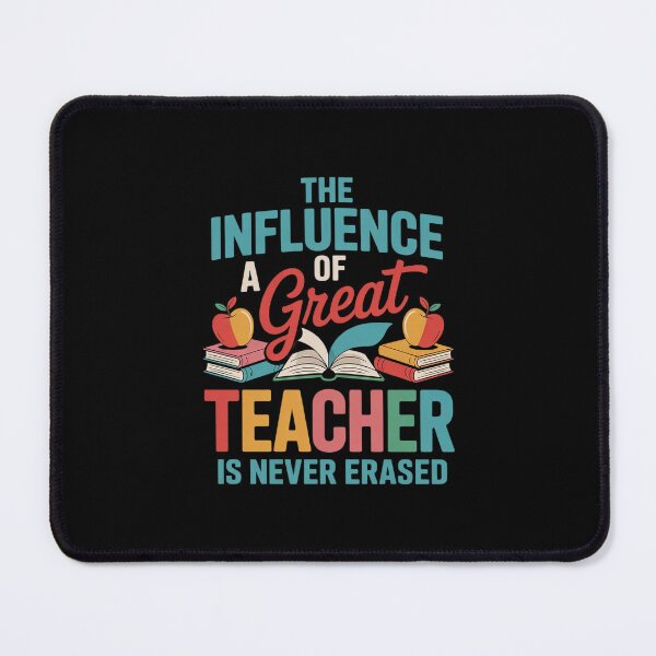 Item preview, THE INFLUENCE OF A GREAT TEACHER IS NEVER ERASED Teaching designed and sold by MicanCuteStore.