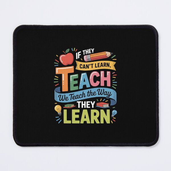 Item preview, We Teach The Way They Learn SPED Special Education Teacher designed and sold by MicanCuteStore.