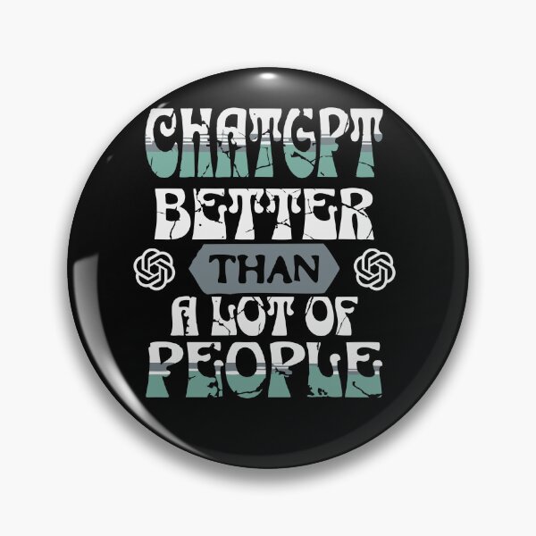 Item preview, CHATGPT – Better Than a Lot of People | Funny Gamer Quote Design designed and sold by T-Chou.