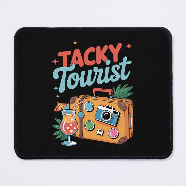 Item preview, Tacky Tourist Day Tacky Tourist Idea Tacky designed and sold by HellD3vil-Art.