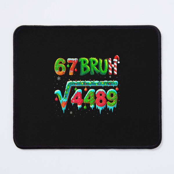 Item preview, 67 Christmas Santa Says 67 Bruh Christmas Square Root 4489 designed and sold by facegm.