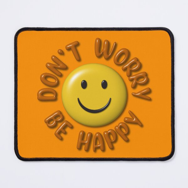 Item preview, Don't Worry Be Happy designed and sold by Trexyca Artworks Store.