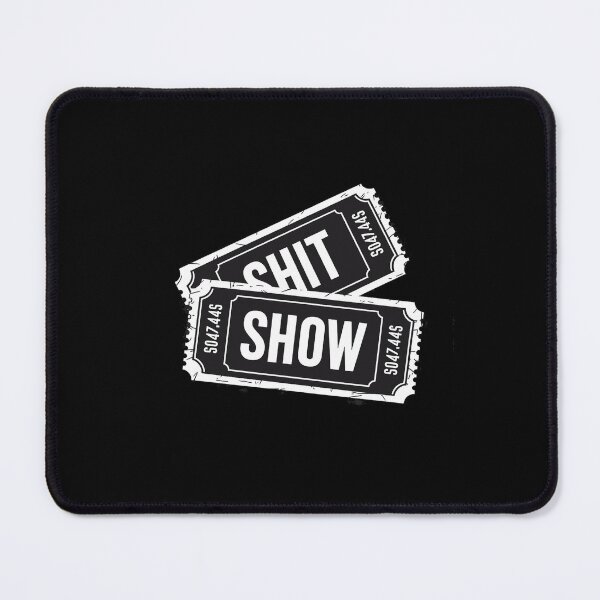 Item preview, Two tickets shit show designed and sold by RansomFlatley.