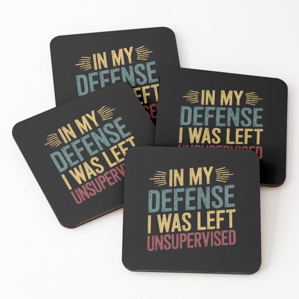 Item preview, In My Defense I Was Left Unsupervised designed and sold by FranzFriesen.