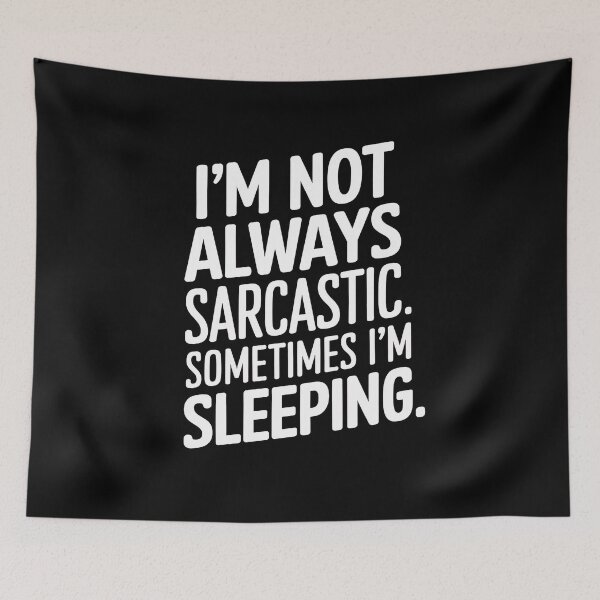 Item preview, I'm Not Always Sarcastic designed and sold by DrewLeuschke.