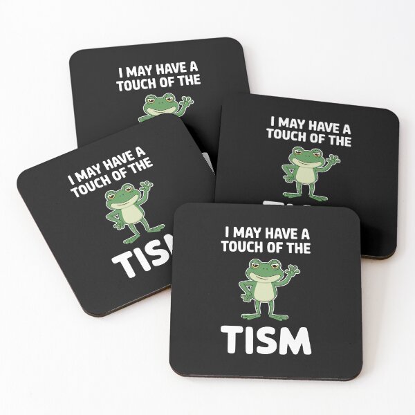 Item preview, I May Have A Touch Of The Tism designed and sold by DrewLeuschke.