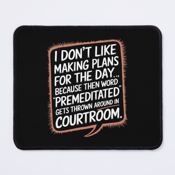 Item preview, I Don't Like Making Plans designed and sold by RayArmstrong.
