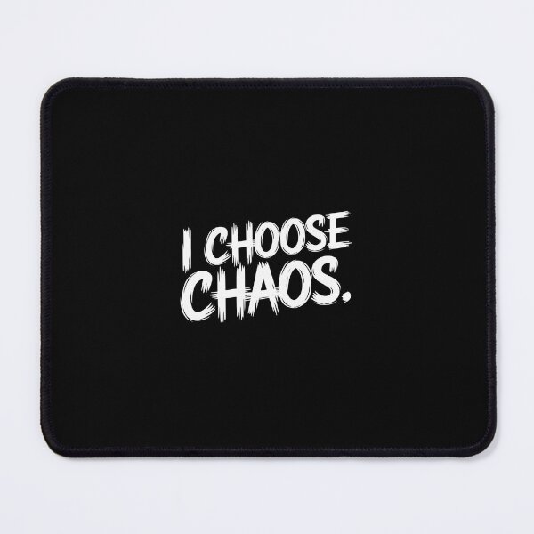 Item preview, I choose chaos. designed and sold by HaileyRobel.