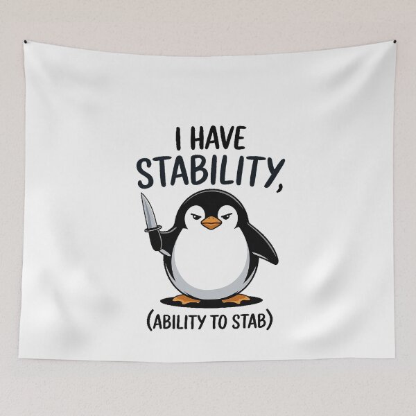 Item preview, Funny I have stability ability to stab designed and sold by MinaReinger.