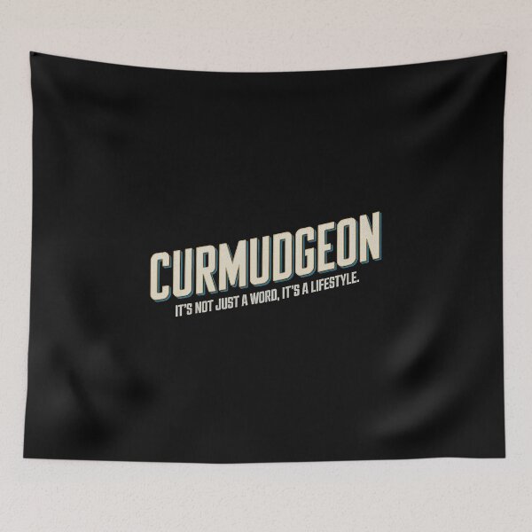 Item preview, Curmudgeon - It's not just a word, it's a lifestyle designed and sold by HaileyRobel.
