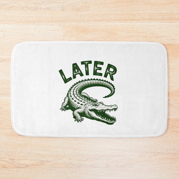 Item preview, Later Gator Alligator  designed and sold by Veroniadic.
