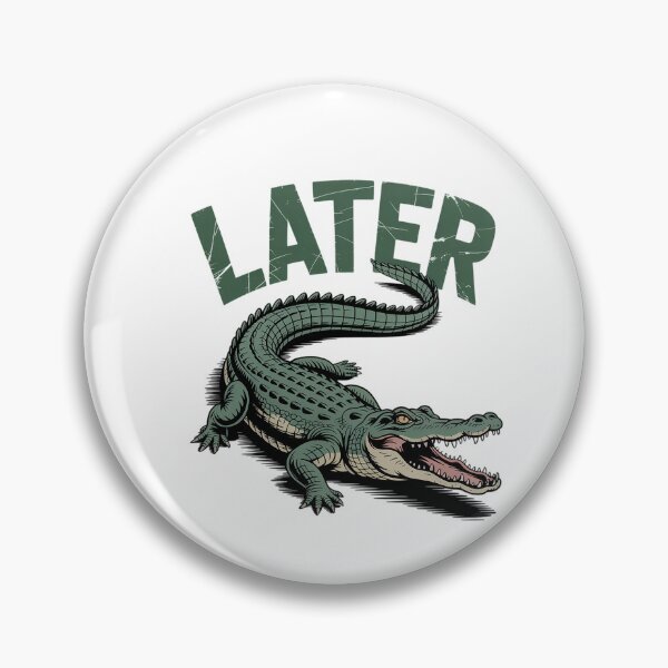 Item preview, Later Gator Alligator designed and sold by Veroniadic.