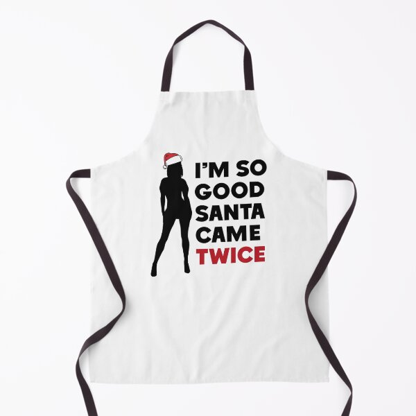 Item preview, I'm So Good Santa Came... Twice Christmas Couple Gift For Her designed and sold by hiacynto.