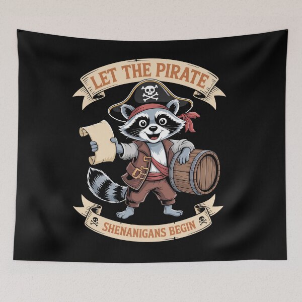 Item preview, Let The Pirate Shenanigans Begin Pirate Raccoon designed and sold by Veroniadic.