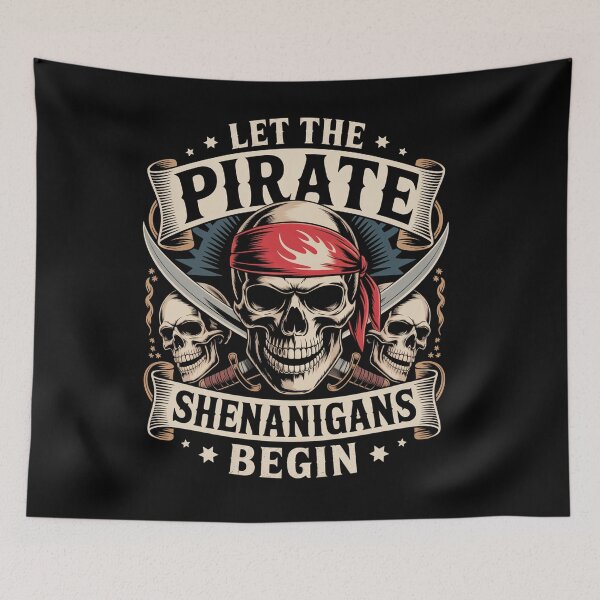 Item preview, Let The Pirate Shenanigans Begin Pirate Skull Skeleton  designed and sold by Veroniadic.