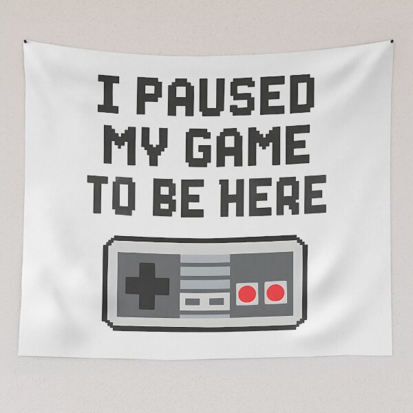 Item preview, The "I Paused My Game" Sarcasm designed and sold by Bal Drops.