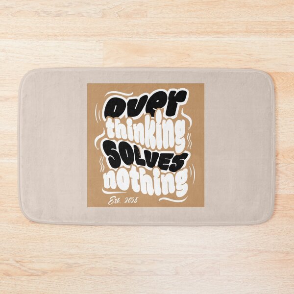 Item preview, OVER THINKING SOLVES NOTHING designed and sold by Catalina Kate.